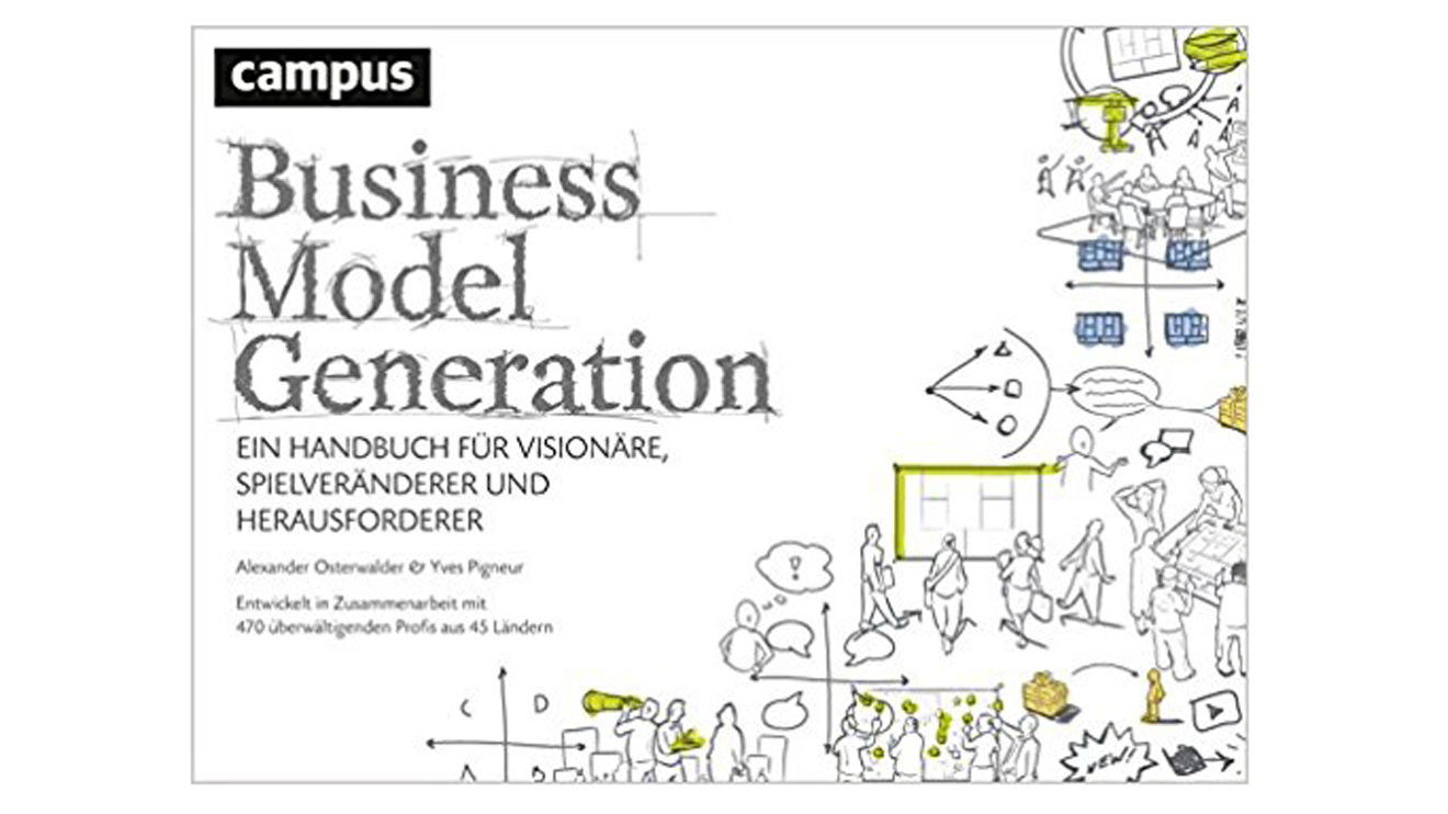 Einfache aber wirkungsvolle Tools, mit denen Sie innovative Geschäftsmodelle entwickeln, erneuern und in die Tat umsetzen können. 