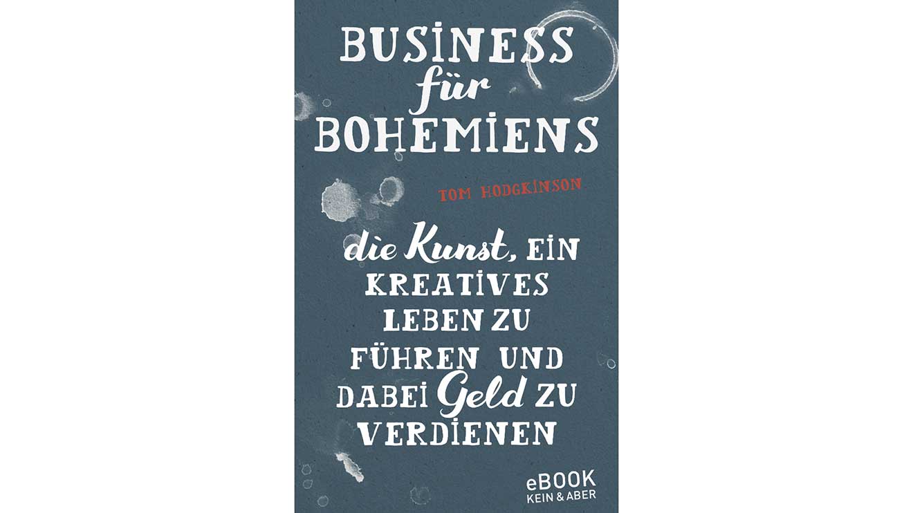 Hört auf zu jammern! Kündigt eure Jobs! Arbeitet frei! Gründet ein Geschäft! Genießt euer Leben rät Tom Hodgkinson.